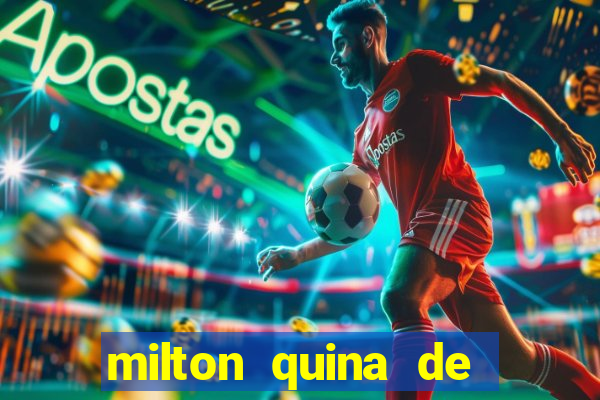 milton quina de siqueira junior